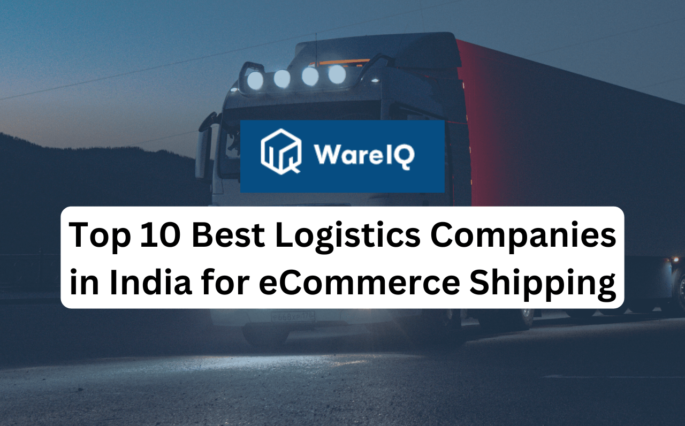 Top 10 Best Logistics Companies in India for eCommerce Shipping in 2025