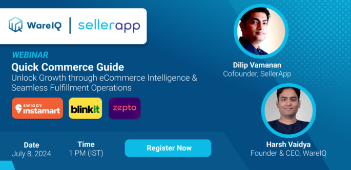 WareIQ Webinar with Seller App on Scaling Quick Commerce in India