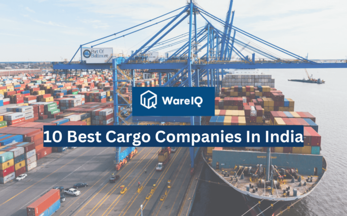 10 Best Cargo Companies in India for Hassle-Free Shipping