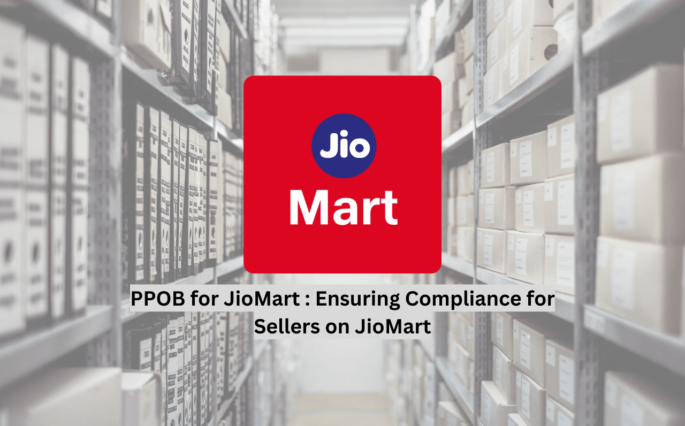 PPOB for JioMart : Ensuring Compliance for Sellers on JioMart