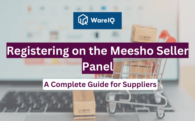 Registering on the Meesho Seller Panel: A Complete Guide for Suppliers