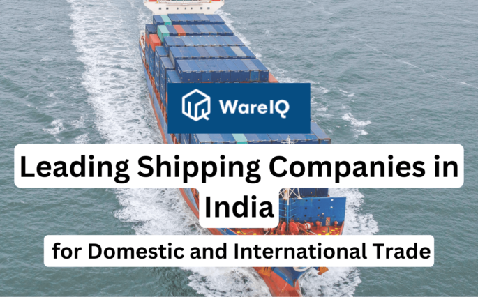 Top Shipping Companies in India for Domestic and International Trade