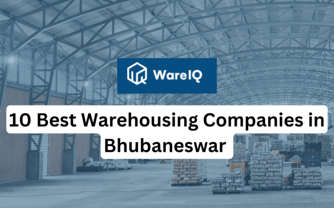 10 Best Warehousing Companies in Bhubaneswar for Cost-Effective Solutions