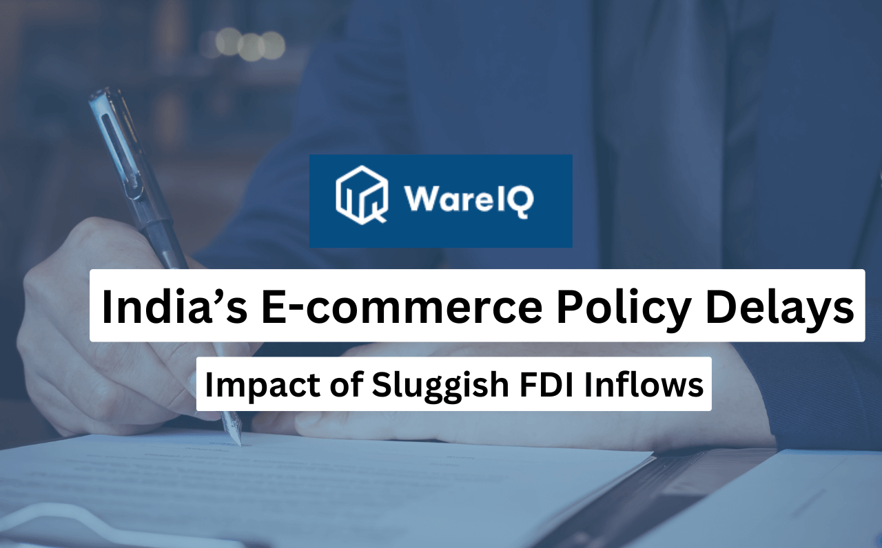 India’s E-commerce Policy Delays: Impact of Sluggish FDI Inflows