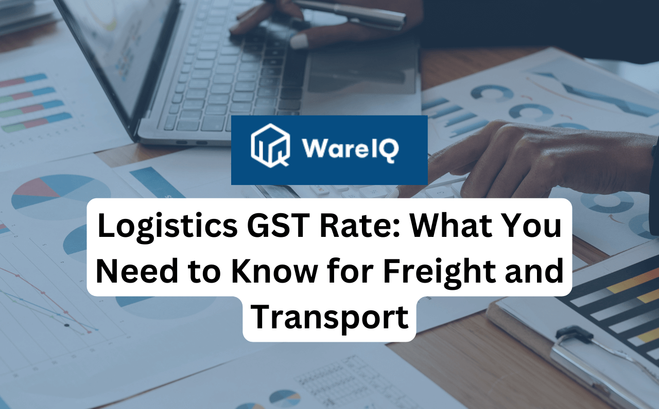 Logistics GST Rate: What You Need to Know for Freight and Transport