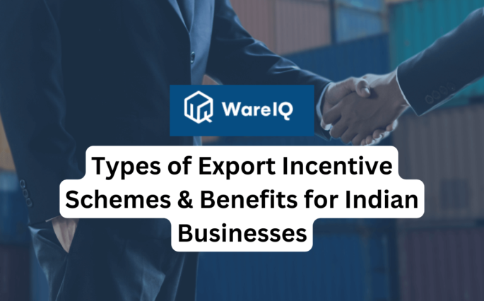 Types of Export Incentive Schemes & Benefits for Indian Businesses