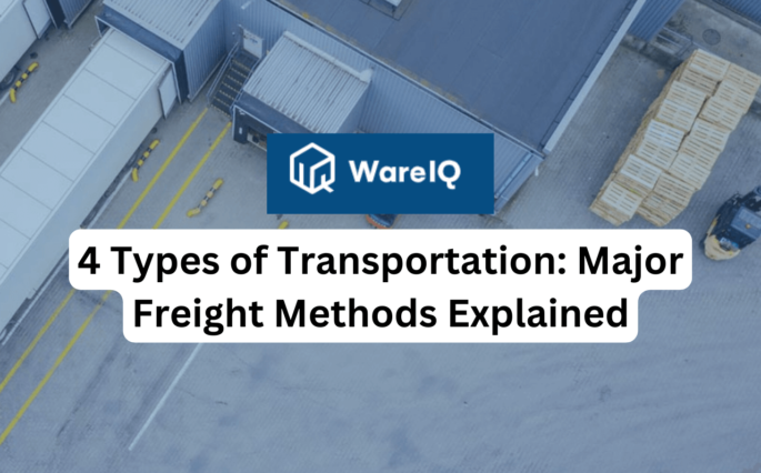 4 Types of Transportation: Major Freight Methods Explained