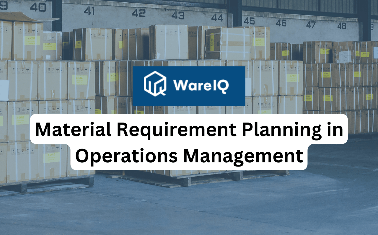 Material Requirement Planning in Operations Management