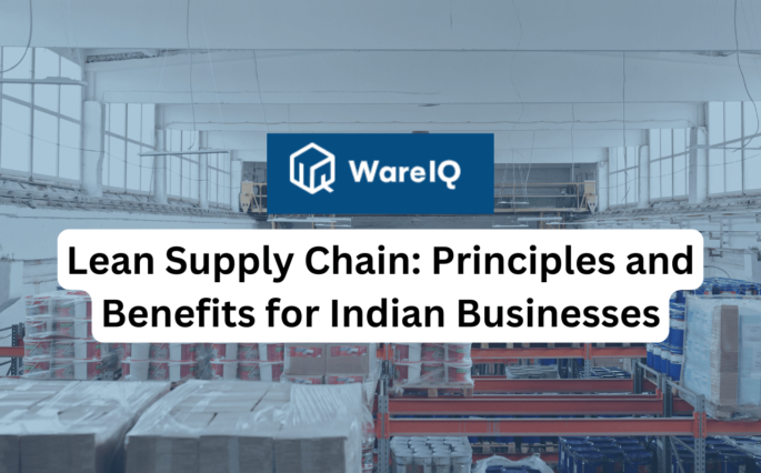Lean Supply Chain: Principles and Benefits for Indian Businesses