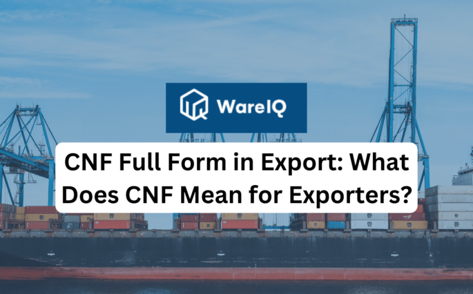CNF Full Form in Export: What Does CNF Mean for Exporters?