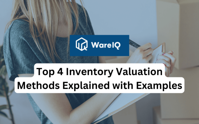 Top 4 Inventory Valuation Methods Explained with Examples