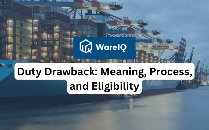 Duty Drawback: Meaning, Process, and Eligibility